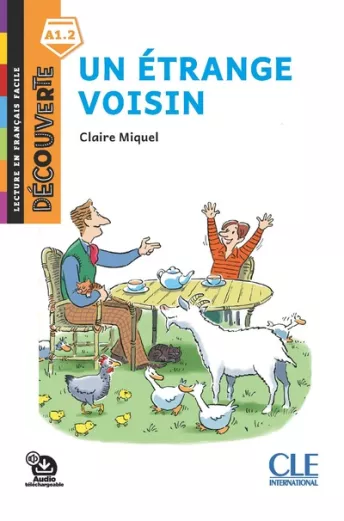 Un étrange voisin - Niveau A1.2 - Lecture Découverte - Livre + Audio téléchargeable
