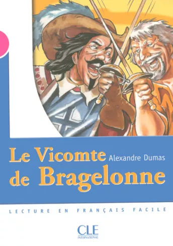 Le Vicomte de Bragelonne - Niveau 3 - Lecture Mise en scène - Livre
