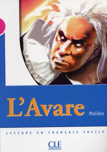 L'Avare - Niveau 3 - Lecture Mise en scène - Livre
