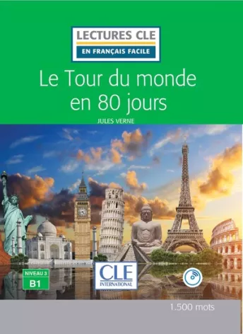 Le tour du monde en 80 jours - Niveau 3/B1 - Lecture CLE en français facile - Livre + Audio téléchargeable