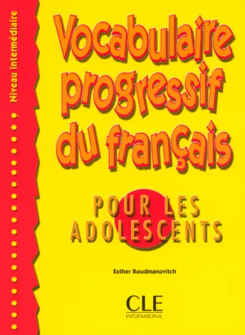 Vocabulaire progressif du français pour les adolescents - Niveau intermédiaire - Livre