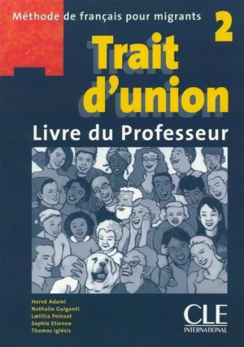 Trait d'union 2 -  Niveau A2 - Guide pédagogique