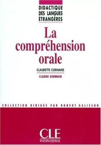 La compréhension orale - Didactique des langues étrangères - Livre