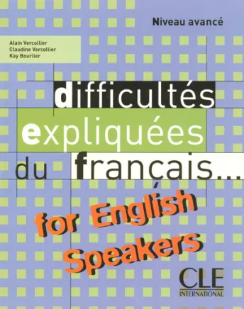 Difficultés expliquées du français...for English speakers - Livre