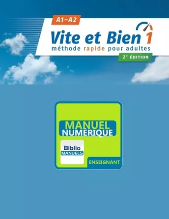 Vite et Bien 1 - Niveaux A1/A2 - Version numérique enseignant