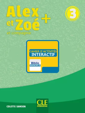 Alex et Zoé + 3 - Niveau A2 - Version numérique élève - Cahier d'activités