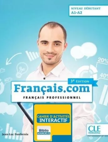 Français.com - Niveau débutant (A1/A2) - 3ème édition - Version numérique élève - Cahier d'activités