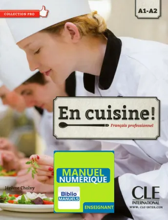 En cuisine! - Niveaux A1/A2 - Version numérique enseignant