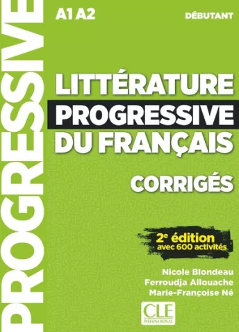 Littérature progressive du français - Niveau débutant (A1/A2) - Corrigés - 2ème édition
