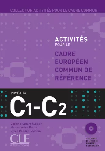 Activités pour le CECR - Niveaux C1/C2 - Livre + CD