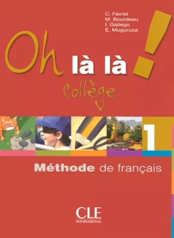 Oh là là! Collège - Niveau 1 - Livre de l'élève + Cahier d?activités