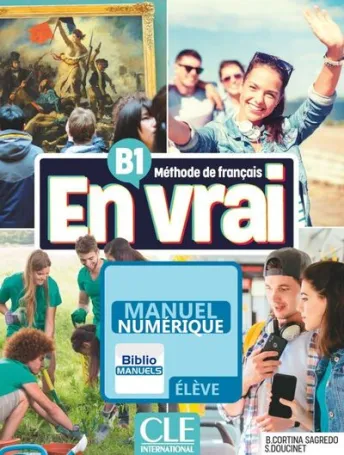 En vrai - Niveau B1 - Version numérique élève - Livre de l'élève