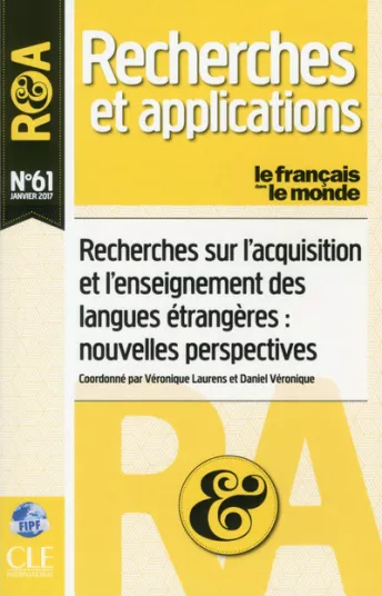 Les recherches sur l'acquisition et l'enseignement des langues étrangères : nouvelles perspectives - R&A n°61 - Janvier 2017 - Livre