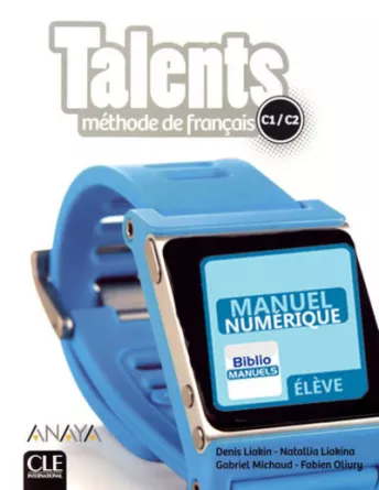 Talents - Niveaux C1/C2 - Version numérique élève  - Livre de l'élève
