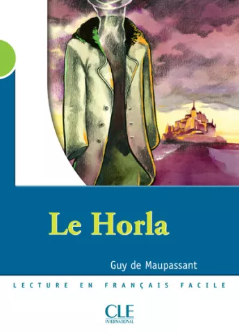 Le Horla - Niveau 2 - Lecture Mise en scène - Ebook