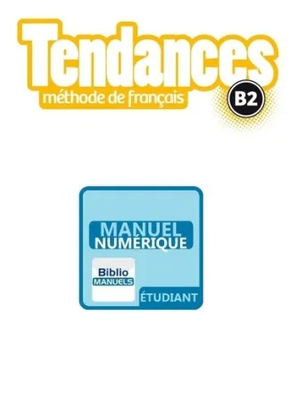 Tendances - Niveau B2 - Version numérique élève - Livre de l'élève