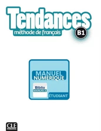 Tendances - Niveau B1 - Version numérique élève - Livre de l'élève