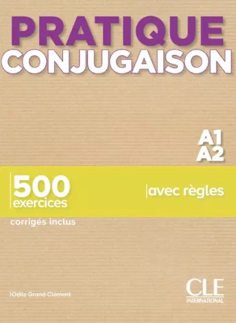 Pratique Conjugaison - Niveaux A1/A2 - Livre + Corrigés