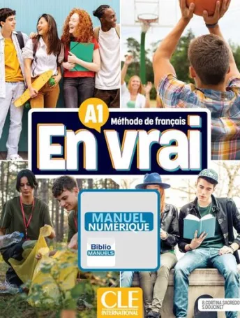 En vrai - Niveau A1 - Version numérique élève - Livre de l'élève