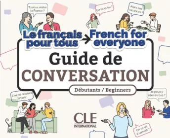 Le français pour tous / French for everyone - Guide de conversation