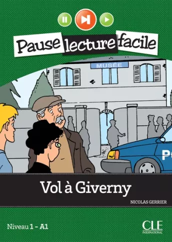 Vol à Giverny - Niveau 1 (A1) - Pause lecture facile - Livre + Audio téléchargeable