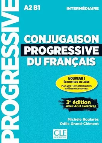 Conjugaison progressive du français - Niveau intermédiaire (A2/B1) - Livre + Appli-web + Audio téléchargeable en ligne