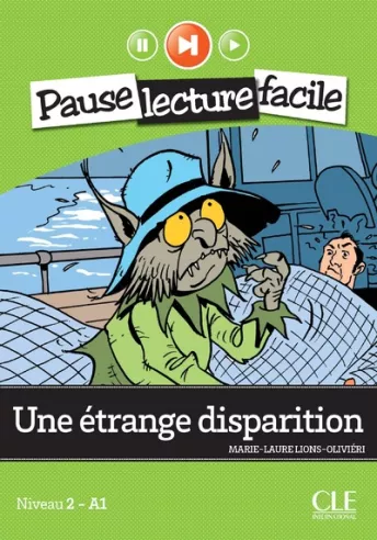 Une étrange disparition - Niveau 1 (A1) - Pause lecture facile - Livre + Audio téléchargeable